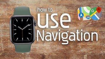 How to Use Apple Watch Navigation