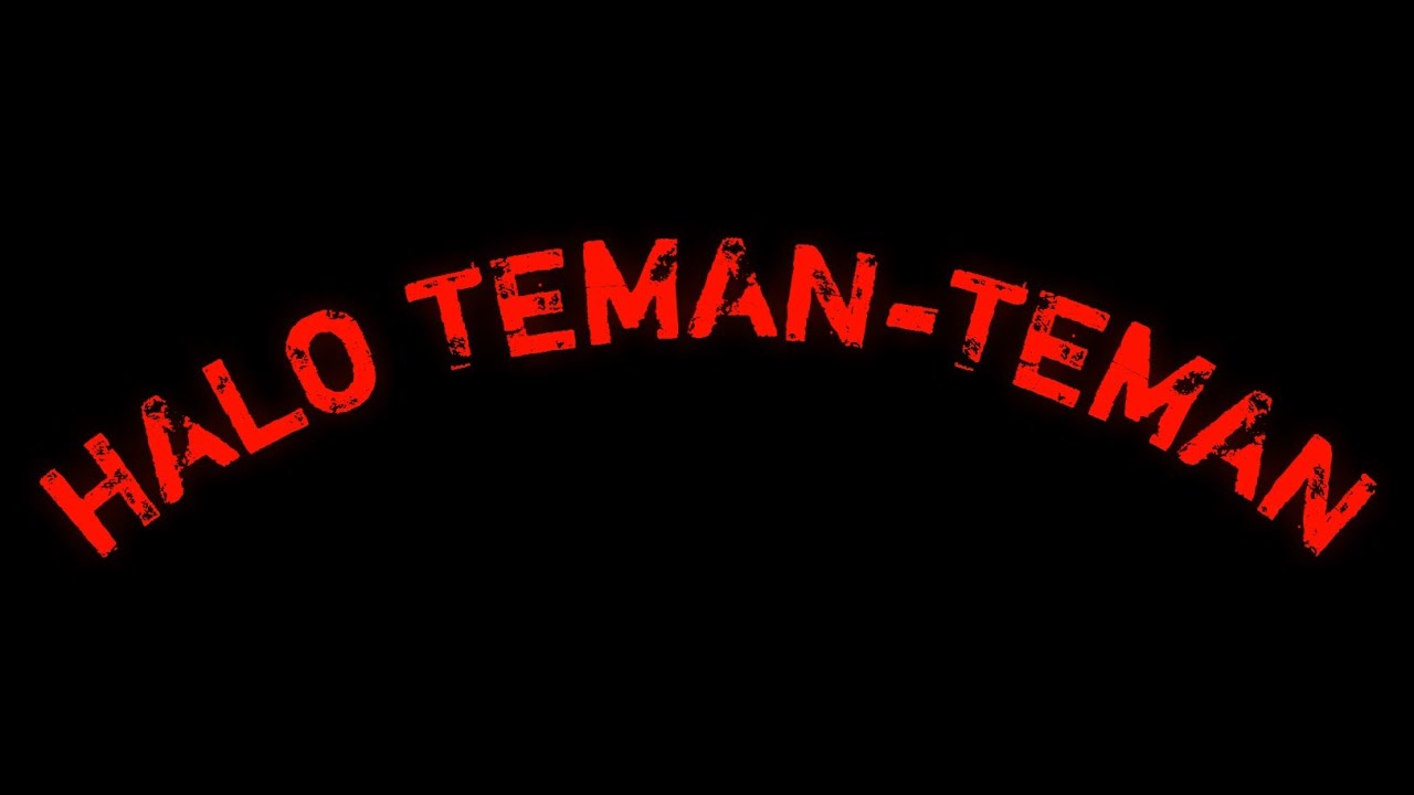 HALO TEMAN-TEMAN - YouTube