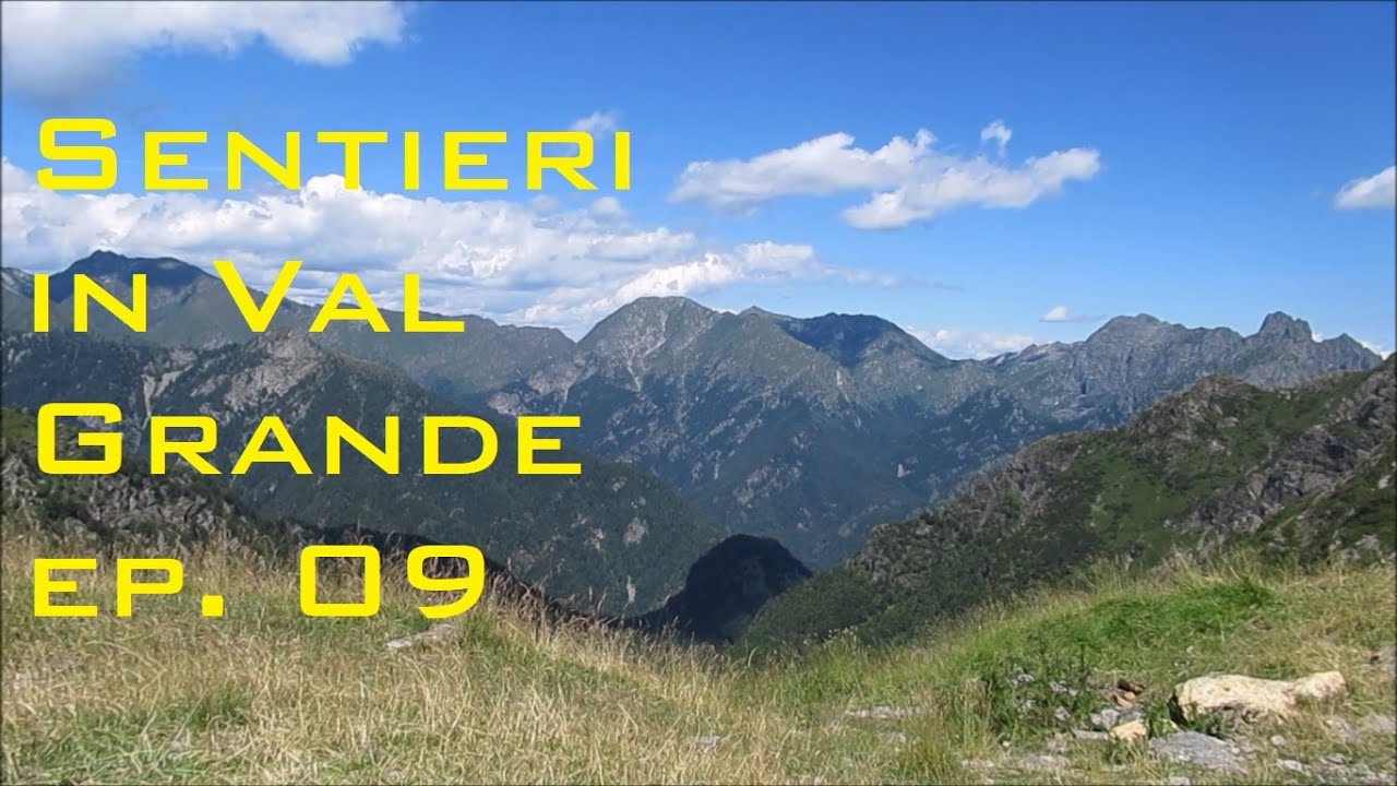 Sentieri in Val Grande ep. 09 - Traversata Fondighebbi - Colloro
