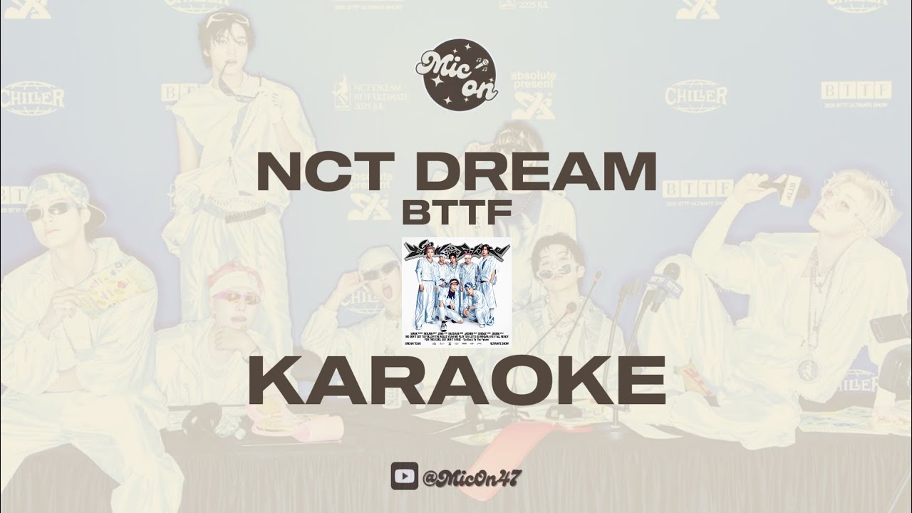 NCT DREAM - BTTF - KARAOKE