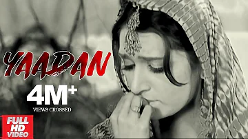 Yaadan (Full Video) | LOVELY NIRMAN & PARVEEN BHARTA | Amar Audio | New Punjabi Songs 2019