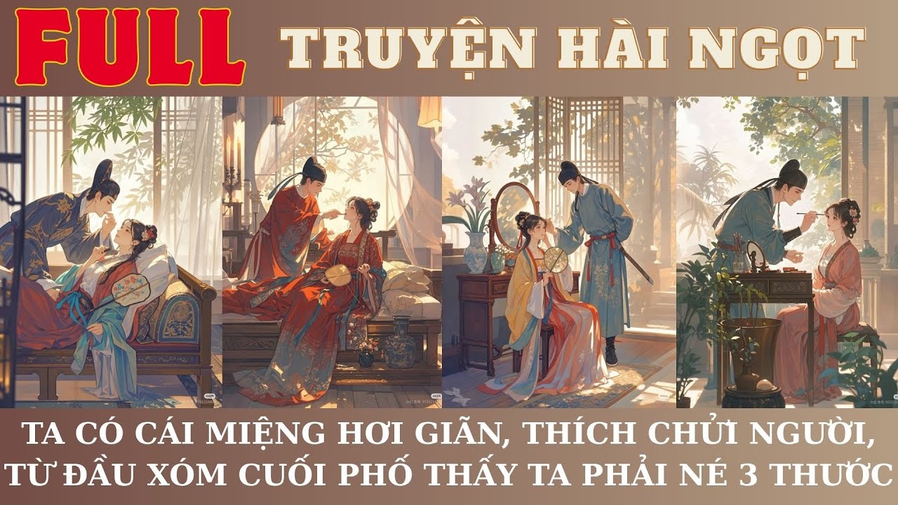 TA CÓ CÁI MIỆNG HƠI GIÃN, THÍCH CHỬI NGƯỜI,TỪ ĐẦU XÓM CUỐI PHỐ THẤY TA PHẢI NÉ 3 THƯỚC| AUDIO TRUYỆN