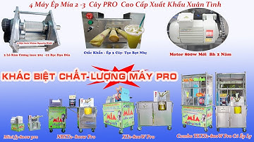 Tại Sao Máy Ép Mía Kim Cương Xuân Tình Bán Chạy? Khác Biệt Gì Về Chất Lượng?