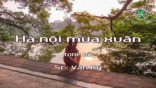 Video thumbnail of "Hà nội mùa xuân - Karaoke tone Nữ"