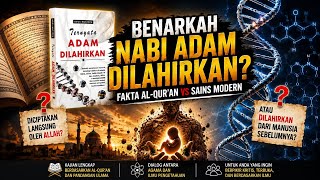 WAS PROPHET ADAM BORN? Exploring a Controversial Book Based on the Quran.