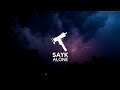 Sayk ALONE
