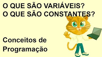 O que são variáveis? O que são constantes? - Lógica de Programação em Javascript