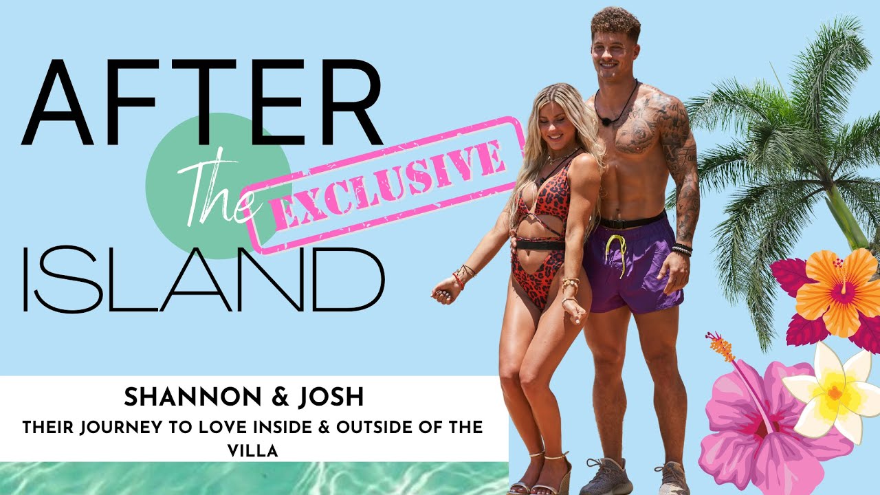 Shannon & Josh's Journey to Love - Exclusive Interview with After The Island