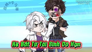 Kẻ Bất Tử Tái Sinh Vô Hạn | Tập 1 - 26 | HH VietSub Official
