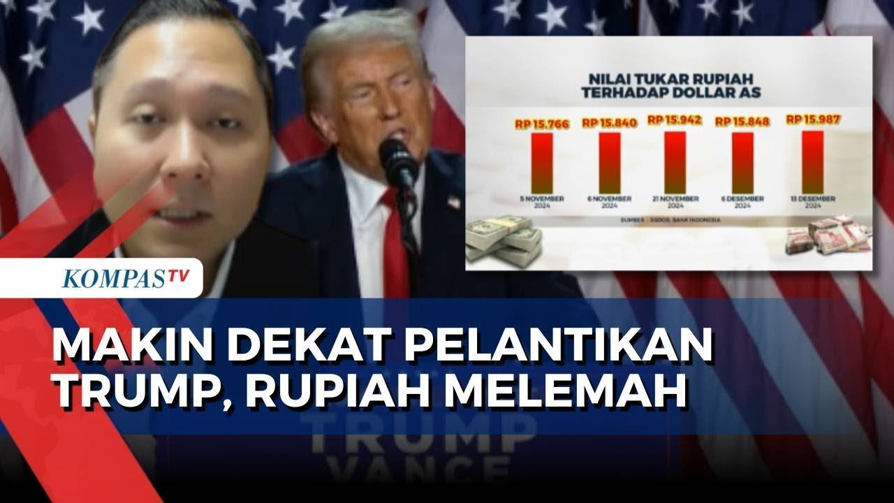 Trump Rupiah Nilai Tukar Rupiah Melemah Jelang Pelantikan Trump, Apa Penyebabnya ...