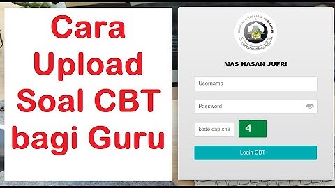 Cara Upload Soal CBT bagi Guru, Wafid Channel