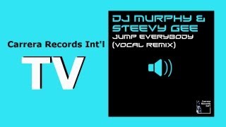 Dj Murphy & Steevy Gee - Jump Everybody Extended Vocal Mix