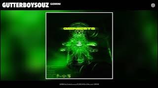 Gutterboysouz - GEMINI (Official Audio)