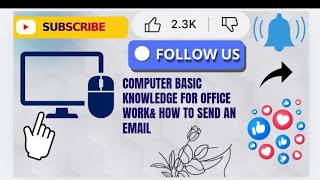Computer Basic Knowledge  For Office Work &  How To Send An Email मेल करने में मजा आएगा Amazing tips