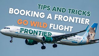 Sharing Our Best Tricks for Booking Frontier Airlines' Go Wild Pass