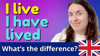 PRESENT PERFECT and PRESENT SIMPLE: What's the difference?