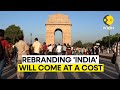 India vs bharat row how much will it cost to change indias name to bharat  wion originals