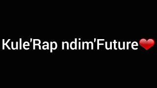 Kule'Rap ndim'Future