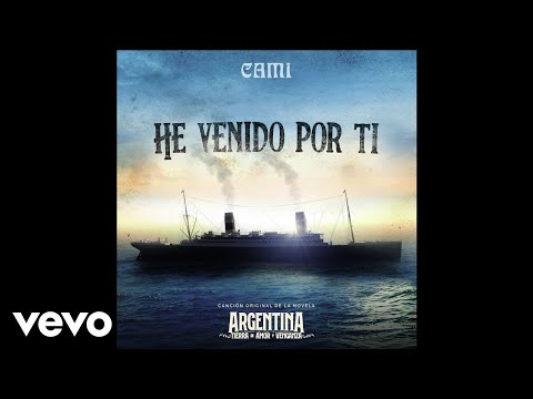 Cami - He Venido Por Ti (Audio)