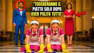 La matrigna costringeva le gemelle del milionario a pulire la villa in cambio di un solo piatto d
