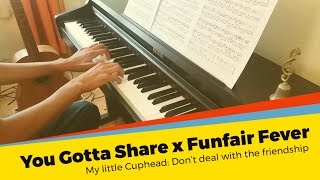 You Gotta Share x Funfair Fever | MLP & Cuphead | Piano cover chords