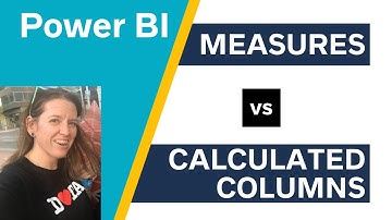 When to Use a Calculated Column vs a Measure in Power BI