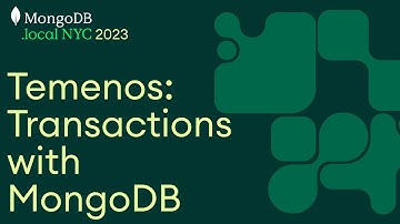 Temenos: Transforming From Legacy Systems and Reaching Record-High Transactions with MongoDB