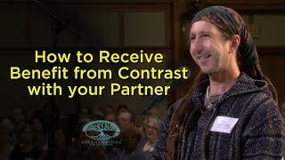 How to Receive Benefit from Contrast with your Partner