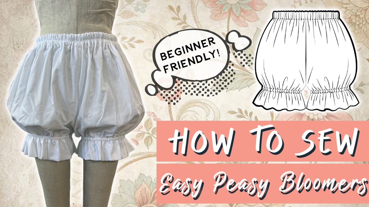 ✨ How to Sew Super Simple Bloomers | The Easiest and Cutest Bloomers You’ll Ever Make ✨