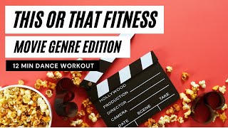 This or That Workout: Movie Genre Edition | 12 Minute Dance Workout | Would You Rather?