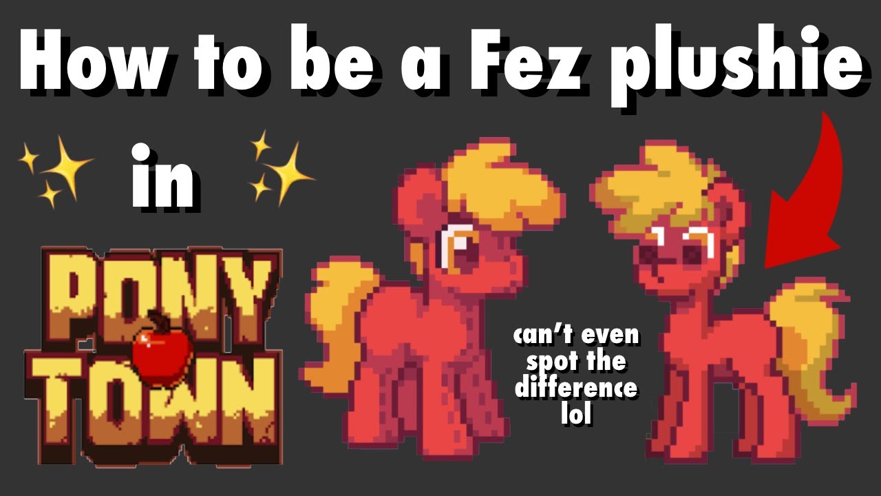 How to be a Fez plushie | Tutorial | Pony Town - YouTube