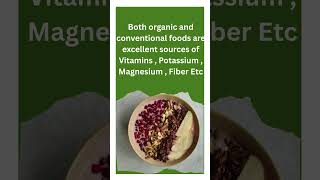 Nutritional Comparison Organic vs Conventional