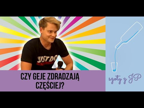 Czy geje zdradzają częściej? - Szoty z JP (s02e01)