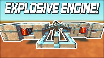 I Built an Explosive Powered Engine! (Scrap Mechanic Gameplay)