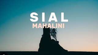 MAHALINI - SIAL  - Tertipu Tutur Dan Caramu Seolah Cintaiku (cintaiku)/ Lagu Pop Terbaru