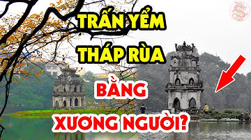 Lần Đầu Tiết Lộ Sự Thật Tâm Linh Rùng Rợn Dưới Chân THÁP RÙA Khiến Cả Lịch Sử Việt Nam Ngỡ Ngàng