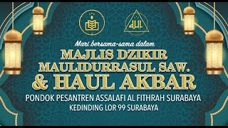 🔴LIVE STREAMING MAJLIS DZIKIR MAULIDURRASUL SAW \u0026 HAUL AKBAR AL FITHRAH 2023.