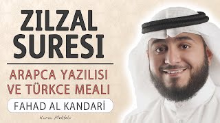 Zilzal suresi anlamı dinle Fahad al Kandari (Zilzal suresi arapça yazılışı okunuşu ve meali)