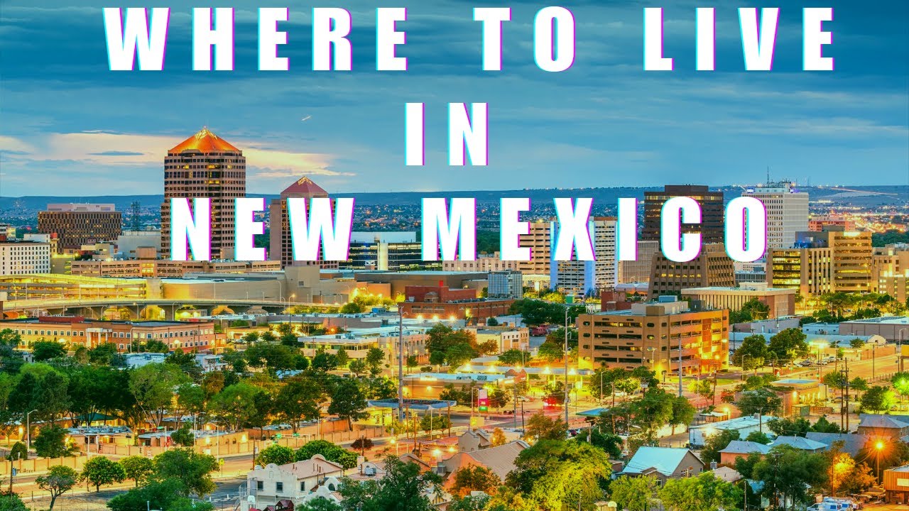 Moving To New Mexico 8 Best Places To Live In New Mexico YouTube