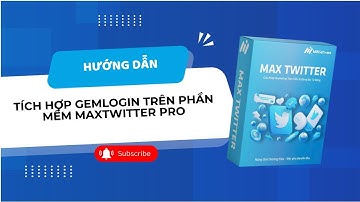 Hướng Dẫn Tích Hợp GemLogin Trên Phần Mềm MaxTwitter Pro #mingroup #minsoftware