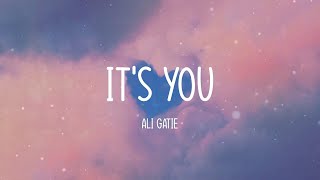 Ali Gatie - It's You (Lyrics)