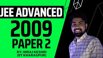Part #1 | IIT JEE 2009 | Paper 2 | JEE Advanced Revision Series | Math Solution | Niraj Keshri