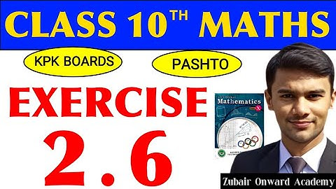 Exercise 2.6 Class 10 Maths KPK Board in Pashto | Class 10 Maths chapter 2 #maths #class10maths 