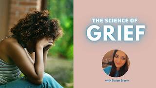 The Science of Grief