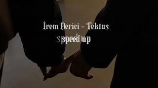 İrem Derici - Tektaş (speed up)//yıldızlar yanında sönük Resimi