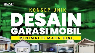 6 Konsep Unik Desain Garasi Mobil Minimalis Masa Kini, Apa Aja?