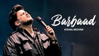 Download Lagu Barbaad (Saiyaara) Vishal Mishra | The Rish | Jubin Nautiyal | Mohit Suri | Aahaan Pandey MP3
