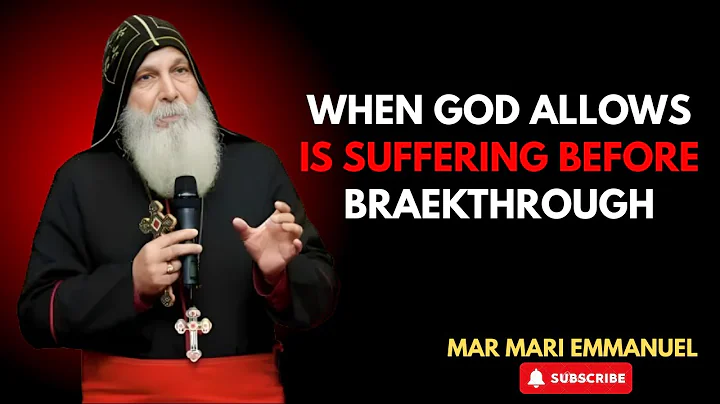 Why God allows suffering before breakthrough || Bishop Mar Mari Emmanuel.