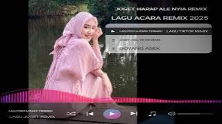 Lagu acara - HARAP ALE NYIA - New remix 2025