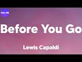 Lewis Capaldi - Before You Go (lyrics)